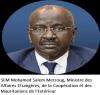 M. Mohamed Salem Ould Merzoug, ministre des Affaires Étrangères, de la Coopération et des Mauritaniens à l'Extérieur 